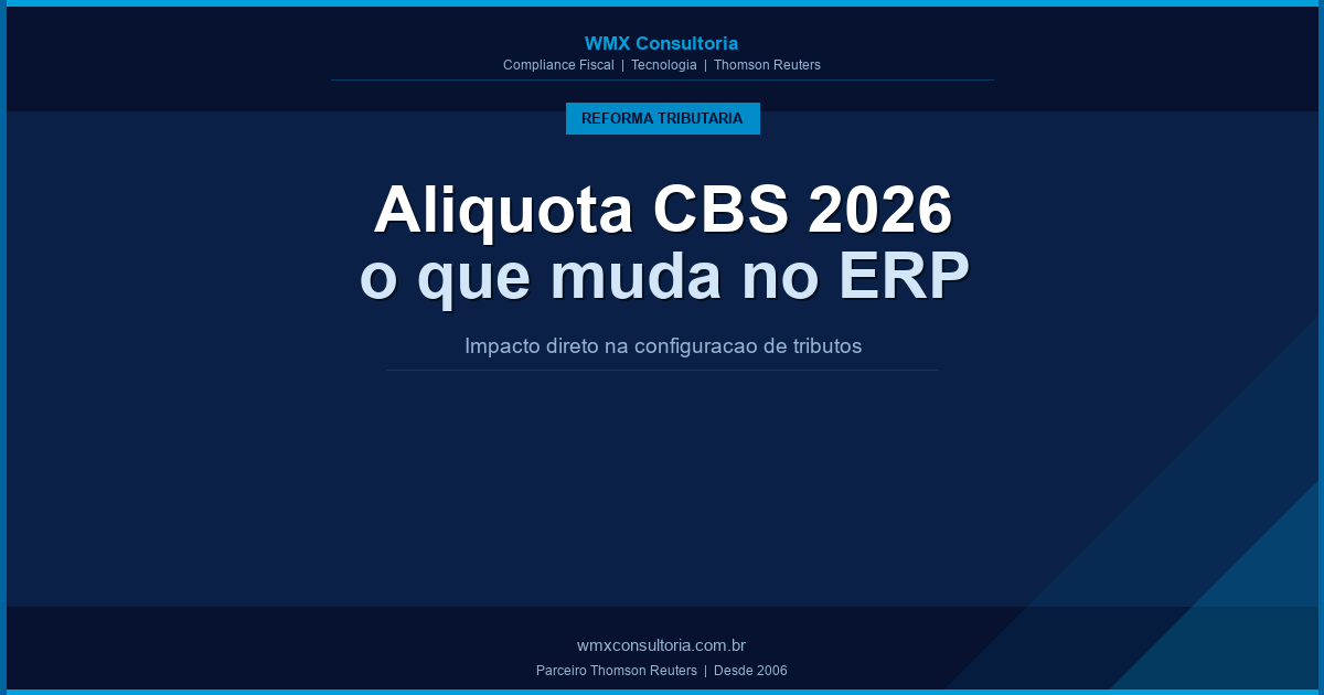 Alíquota CBS 2026: como configurar seu ERP para o novo tributo