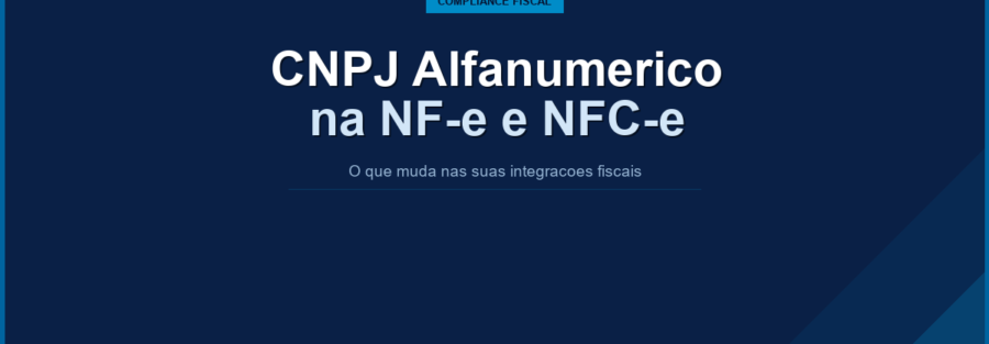 CNPJ alfanumérico na NF-e e NFC-e: o que muda no seu sistema