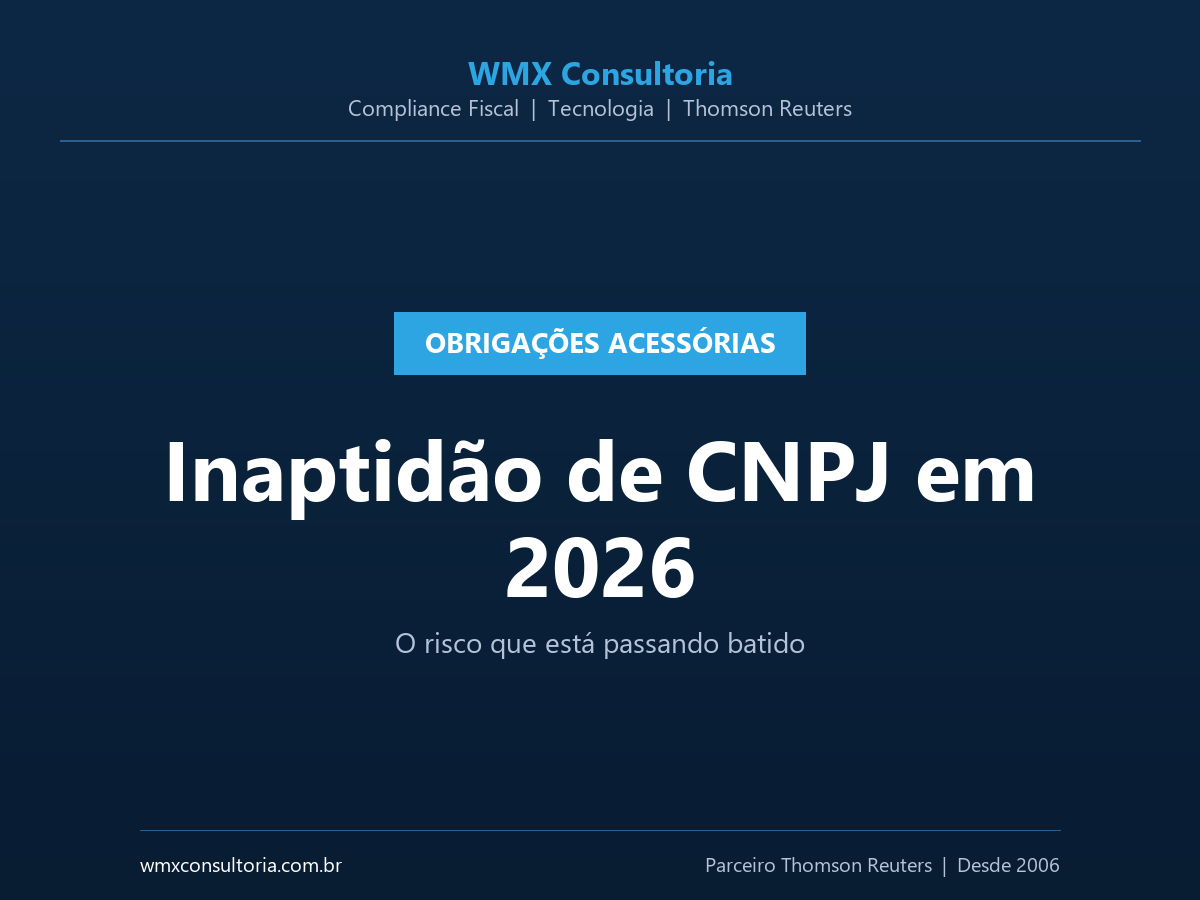 Card WMX Consultoria: Inaptidão de CNPJ em 2026 - o risco que está passando batido