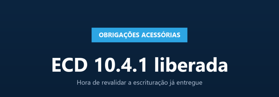 Card WMX Consultoria - Obrigações Acessórias - ECD 10.4.1 liberada, hora de revalidar escrituração