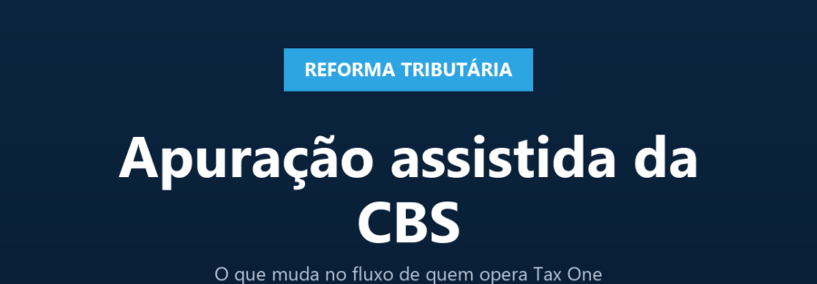 Card WMX Consultoria - Reforma Tributária - Apuração assistida da CBS no Portal Nacional de Tributação